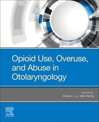 Opioid Use, Overuse, and Abuse in Otolaryngology 1