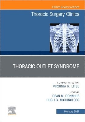 Thoracic Outlet Syndrome, An Issue of Thoracic Surgery  Clinics 1