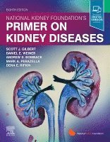 Scott F. Gilbert, Daniel E. Weiner, National Kidney Foundation, USA) Gilbert, Scott F., MD (Professor of Medicine, Tufts University School of Medicine, Nephrologist, Division of Nephrology, Tufts Medical Center, Boston, Massachusetts, USA) Weiner, Daniel E. (Associate Professor of Medicine, Tufts University School of Medicine, Nephrologist, Division of Nephrology, Tufts Medical Center, Boston, Massachusetts - National Kidney Foundation Primer on Kidney Diseases, Häftad
