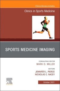bokomslag Sports Medicine Imaging, An Issue of Clinics in Sports Medicine