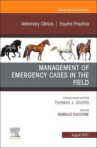 bokomslag Management of Emergency Cases on the Farm, An Issue of Veterinary Clinics of North America: Equine Practice