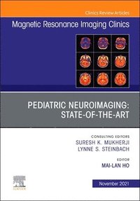 bokomslag Pediatric Neuroimaging: State-of-the-Art, An Issue of Magnetic Resonance Imaging Clinics of North America