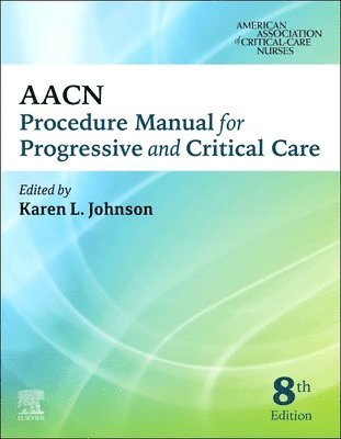bokomslag AACN Procedure Manual for Progressive and Critical Care