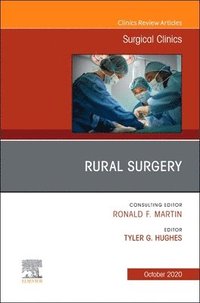 bokomslag Rural Surgery, An Issue of Surgical Clinics