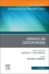 bokomslag Updates on Osteoporosis, An Issue of Endocrinology and Metabolism Clinics of North America