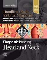 Bernadette L. Koch, Surjith Vattoth, Philip R. Chapman, USA) Koch, Bernadette L. (Associate Chief, Radiology, Cincinnati Children's Hospital Medical Center, Professor, Radiology and Pediatrics, University of Cincinnati College of Medicine, Cincinnati, Ohio, Illinois) Vattoth, Surjith, MD, FRCR (Professor of Radiology, Director of Pediatric Neuroimaging, Department of Diagnostic Radiology and Nuclear Medicine,     Division of Neuroradiology, Rush University Medical Center, Chicago, North Carolina) Chapman, Philip R. (Professor of Radiology, Director of Head and Neck Radiology, Duke University, Durham - Diagnostic Imaging: Head and Neck, Inbunden