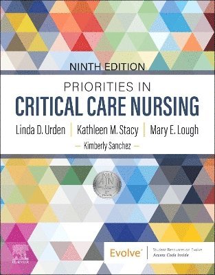 Linda D. Urden, Kathleen M. Stacy, Mary E. Lough, USA) Urden, Linda D. (Professor Emeritus, Hahn School of Nursing and Health Science, University of San Diego, San Diego, California, USA) Stacy, Kathleen M. (Critical Care Clinical Nurse Specialist, Clinical Professor, Hahn School of Nursing and Health Science, University of San Diego, San Diego, California - Priorities in Critical Care Nursing, Häftad