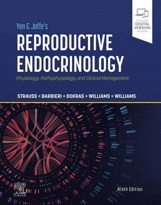 Jerome F. Strauss, Robert L. Barbieri, Anuja Dokras, Carmen J. Williams, S. Zev Williams - Yen & Jaffe's Reproductive Endocrinology, Inbunden