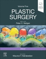 Maurice Y. Nahabedian, Peter C. Neligan - Plastic Surgery, Inbunden