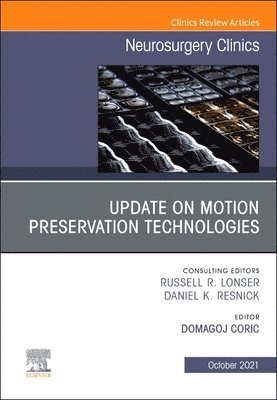 Update on Motion Preservation Technologies, An Issue of Neurosurgery Clinics of North America 1