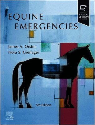 James A. Orsini, Nora S. Grenager - Equine Emergencies, Inbunden