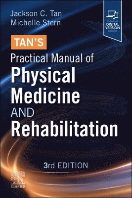 bokomslag Tan's Practical Manual of Physical Medicine and Rehabilitation