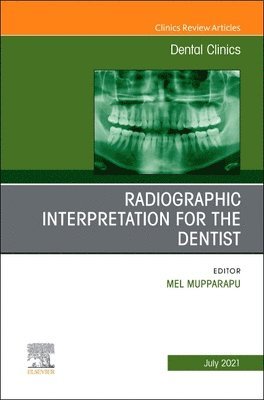 bokomslag Radiographic Interpretation for the Dentist, An Issue of Dental Clinics of North America