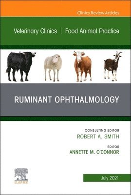 bokomslag Ruminant Ophthalmology, An Issue of Veterinary Clinics of North America: Food Animal Practice