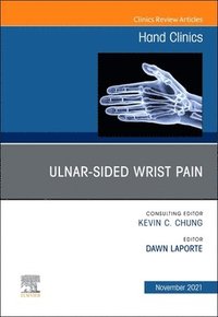 bokomslag Ulnar-sided Wrist Pain, An Issue of Hand Clinics