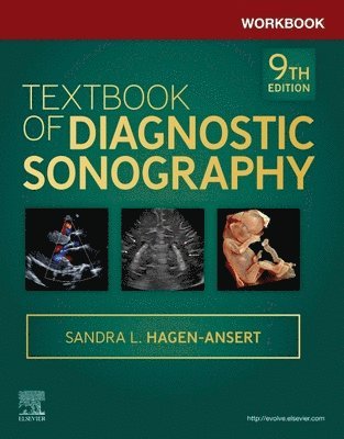 Sandra L. Hagen-Ansert, USA) Hagen-Ansert, Sandra L. (Cardiology Department, Supervisor, Echo Lab, Scripps Clinic - Torrey Pines, California - Workbook for Textbook of Diagnostic Sonography, Häftad