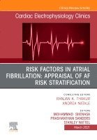 Mohammad Shenasa, Prashanthan Prashanthan - Risk Factors in Atrial Fibrillation: Appraisal of AF Risk Stratification, An Issue of Cardiac Electrophysiology Clinics, Inbunden