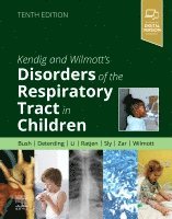 Kendig and Wilmott's Disorders of the Respiratory Tract in Children 1