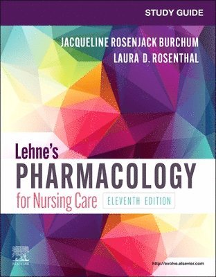 Study Guide for Lehne's Pharmacology for Nursing Care 1