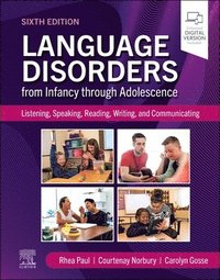 bokomslag Language Disorders from Infancy through Adolescence: Listening, Speaking, Reading, Writing, and Communicating