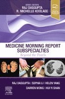 Raj Dasgupta, Sophia Li, Darren W. Wong, Hui Yi Shan - Medicine Morning Report Subspecialties, Häftad
