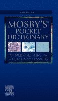 Mosby - Mosby's Pocket Dictionary of Medicine, Nursing & Health Professions, Häftad