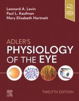 Leonard A. Levin, Paul L. Kaufman, Mary Elizabeth Hartnett, Leonard A Levin, Paul L Kaufman - Adler's Physiology of the Eye, Inbunden