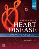 Leonard S. Lilly - Braunwald's Heart Disease Review and Assessment, Häftad