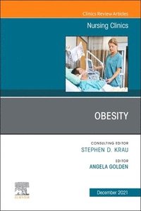 bokomslag Obesity, An Issue of Nursing Clinics