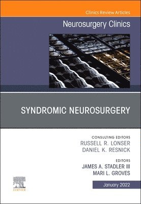 Syndromic Neurosurgery, An Issue of Neurosurgery Clinics of North America 1