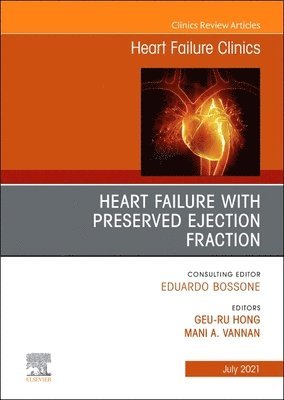 bokomslag Heart Failure with Preserved Ejection Fraction, An Issue of Heart Failure Clinics