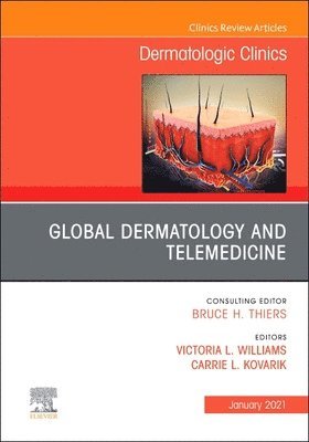bokomslag Global Dermatology and Telemedicine, An Issue of Dermatologic Clinics