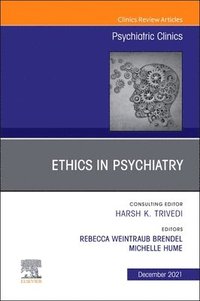 bokomslag Psychiatric Ethics, An Issue of Psychiatric Clinics of North America