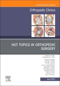 bokomslag Hot Topics in Orthopedics, An Issue of Orthopedic Clinics