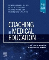 Maya M. Hammoud, Nicole M. Deiorio, Margaret Moore, Margaret Wolff - Coaching in Medical Education, Häftad
