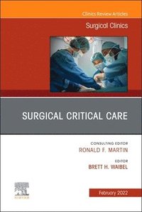 bokomslag Surgical Critical Care, An Issue of Surgical Clinics