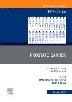Harshad R. Kulkarni, Abass Alavi - Prostate Cancer, An Issue of PET Clinics, Inbunden