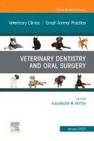 Veterinary Dentistry and Oral Surgery, An Issue of Veterinary Clinics of North America: Small Animal Practice 1