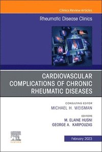 bokomslag Cardiovascular complications of chronic rheumatic diseases, An Issue of Rheumatic Disease Clinics of North America