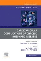 M. Elaine Husni?, George A. Karpouzas, M Elaine Husni?, George A Karpouzas - Cardiovascular Complications of Chronic Rheumatic Diseases, An Issue of Rheumatic Disease Clinics of North America, Inbunden