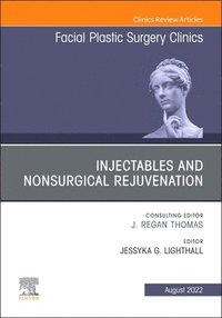 bokomslag Injectables and Nonsurgical Rejuvenation, Volume 30, Issue 3, An Issue of Facial Plastic Surgery Clinics of North America