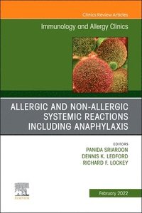 bokomslag Allergic and NonAllergic Systemic Reactions including Anaphylaxis , An Issue of Immunology and Allergy Clinics of North America