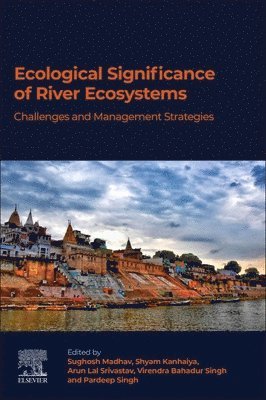 Ecological Significance of River Ecosystems 1