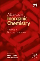 Rudi van Eldik, Peter C. Ford - Catalysis in Biomass Conversion, Inbunden