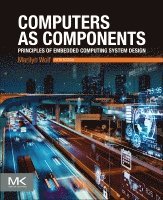 Marilyn Wolf - Computers as Components, Häftad