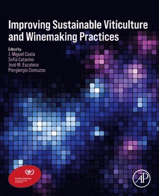 Improving Sustainable Viticulture and Winemaking Practices 1