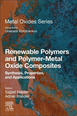 bokomslag Renewable Polymers and Polymer-Metal Oxide Composites