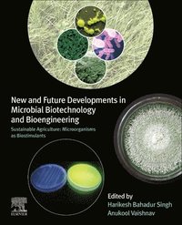 bokomslag New and Future Developments in Microbial Biotechnology and Bioengineering