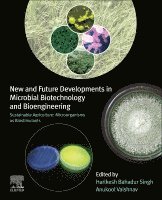 Harikesh Bahadur Singh, Anukool Vaishnav - New and Future Developments in Microbial Biotechnology and Bioengineering, Häftad