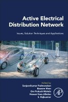 Sanjeevikumar Padmanaban, Baseem Khan, Om Prakash Mahela, Hassan Haes Alhelou, S. Rajkumar - Active Electrical Distribution Network, Häftad